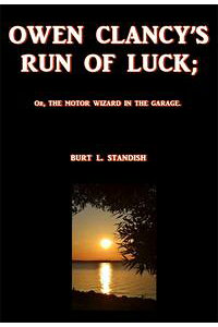 Owen Clancy's Run of Luck; or, The Motor Wizard in the Garage